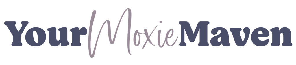 Your Moxie Maven Courses & Tutorials