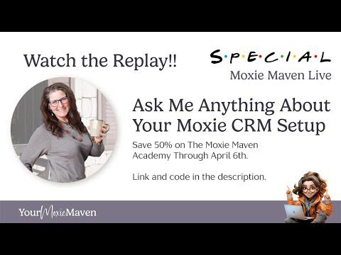 Ask Me Anything - Your Moxie Maven